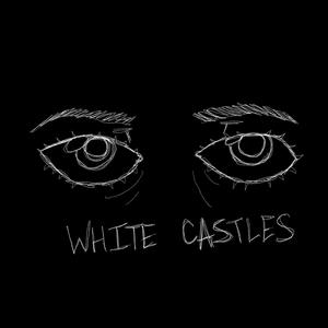 white castles (Explicit)