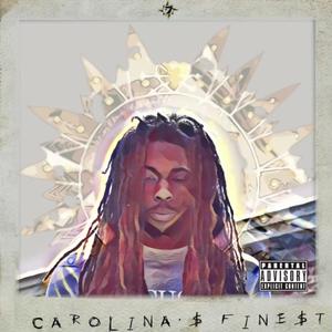 Carolinas Finest (Explicit)