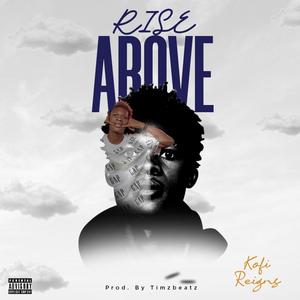 RISE ABOVE (Explicit)