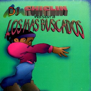 Dj Chiclin Presenta los Mas Buscados