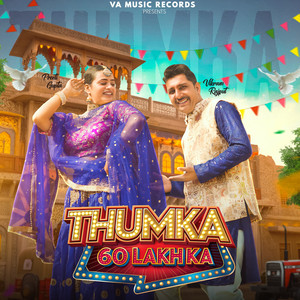 Thumka 60 Lakh Ka