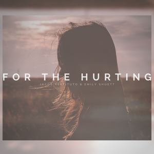 For the Hurting