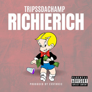 Richie Rich (Explicit)