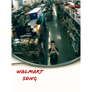 Walmart Song