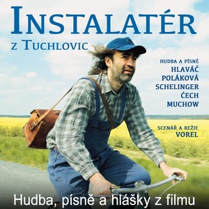 Instalatér Z Tuchlovic (Hudba, Písně A Hlášky Z Filmu)