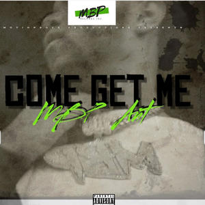 Come Get Me (Explicit)