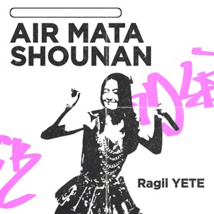 Air Mata Shounan (Dance)