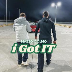 i Got IT - Mazzo (Explicit)