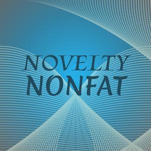 Novelty Nonfat