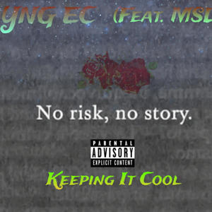 Keeping It Cool (feat. MSL) (Explicit)
