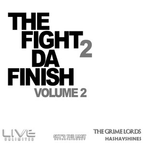 The Fight 2 Da Finish Vol. 2 (Explicit)
