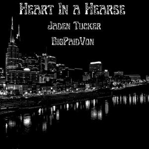 Heart In a Hearse (feat. BigPaidVon) [Explicit]