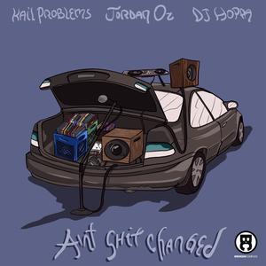 Ain't **** Changed (Explicit)