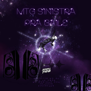 MTG SINISTRA PRA BAILE (Explicit)