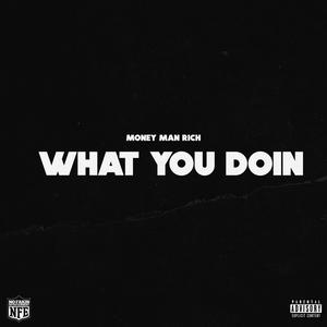 What you doin (Explicit)