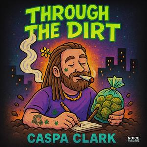Through the Dirt (Explicit)