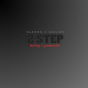 Two Step (feat. Joumaselat, Sleeks & Shiloh) (Explicit)