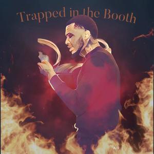 Trapped In The Booth (Explicit)