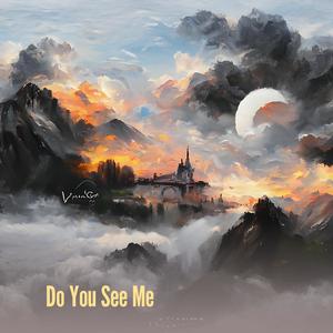 Do You See Me