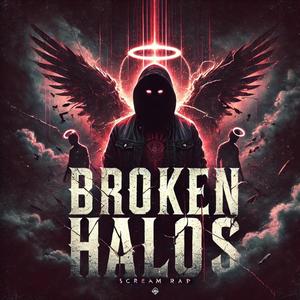 BROKEN HALOS (Explicit)