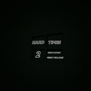 HARD TIMES 2 (feat. Messy Million$) (Explicit)