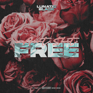 AintShitFree (Explicit)