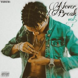 Never Break (Explicit)