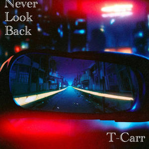 Never look back