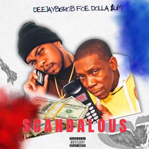 Scandalous (feat. Foe Dolla Slim) (Explicit)