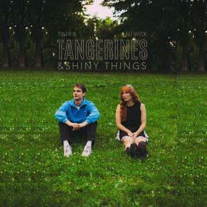 Tangerines & shiny things