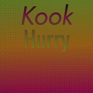 Kook Hurry