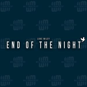 End of the Night (Explicit)