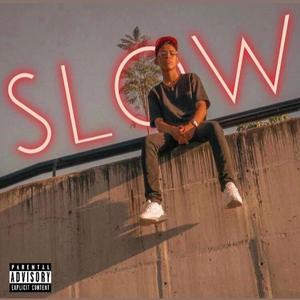 Slow (Explicit)