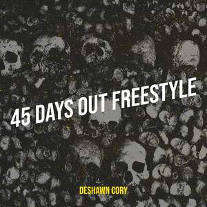 45 Days out Freestyle (Explicit)