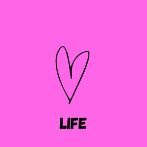 Life (Explicit)