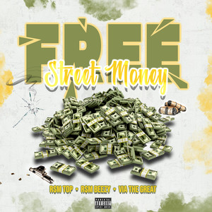 Free Street Money (Explicit)