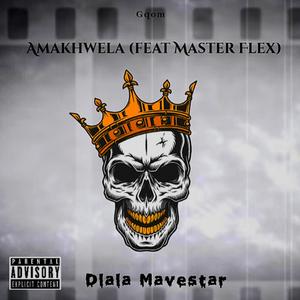 AmaKhwela (feat. Master Flex)