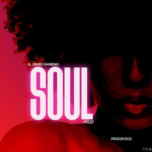 Soul(feat. AYLØ) (Soul|feat. AYLØ|Explicit)