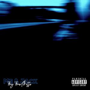 Me & Jack (Explicit)