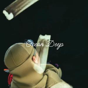 Ocean Deep (Explicit)