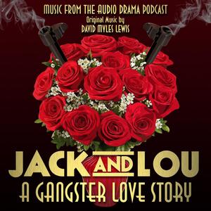 Jack and Lou: A Gangster Love Story (Original Soundtrack)