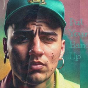 PUT YOUR HANDS UP (Explicit)