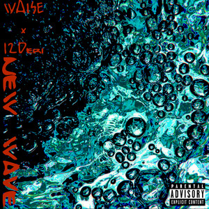 NEW WAVE (Explicit)