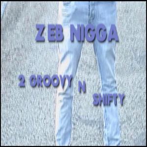 2 GROOVY N SHIFTY (Explicit)