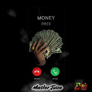 Money Pree (feat. Master Juice) [Explicit]