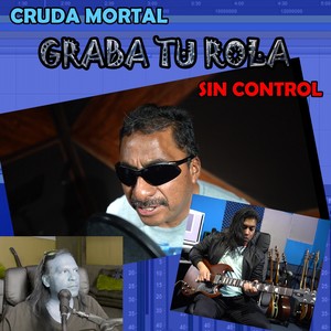 Cruda Moral (Graba Tu Rola)