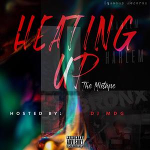 Heating Up, SQUADUP mixtape (Explicit)