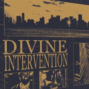 DIVINE INTERVENTION (Explicit)