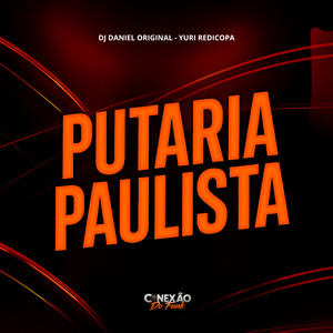 Putaria Paulista (Explicit)