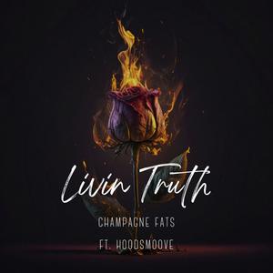 Livin Truth (feat. Hoodsmoove) (Explicit)